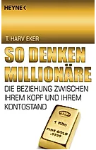 so denken Millionaere